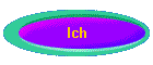 Ich